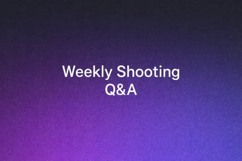 Weekly Shooting Q&A